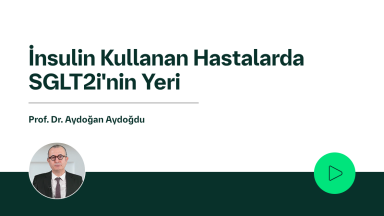 İnsulin Kullanan Hastalarda SGLT2i'nin Yeri