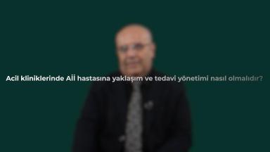 Hekimden Hekime -  Aİİ Hastasına Yaklaşım ve Tedavi Yöntemi